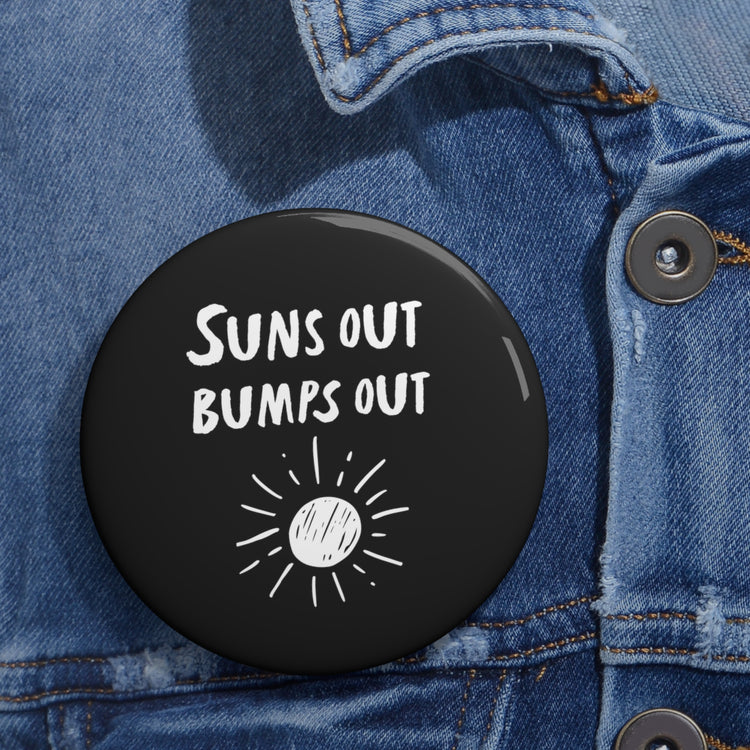 Suns Out Bumps Out Pregnant Tank Top Maternity Clothes Custom Pin Buttons