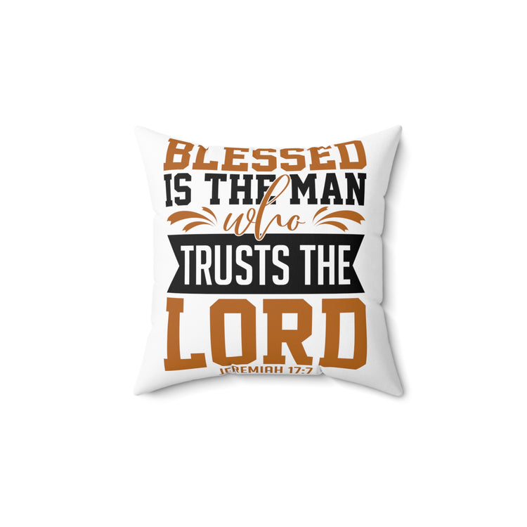 Inspirational Persevering Christians Faithfulness Sayings Uplifting Praying Church Spun Polyester Square Pillow