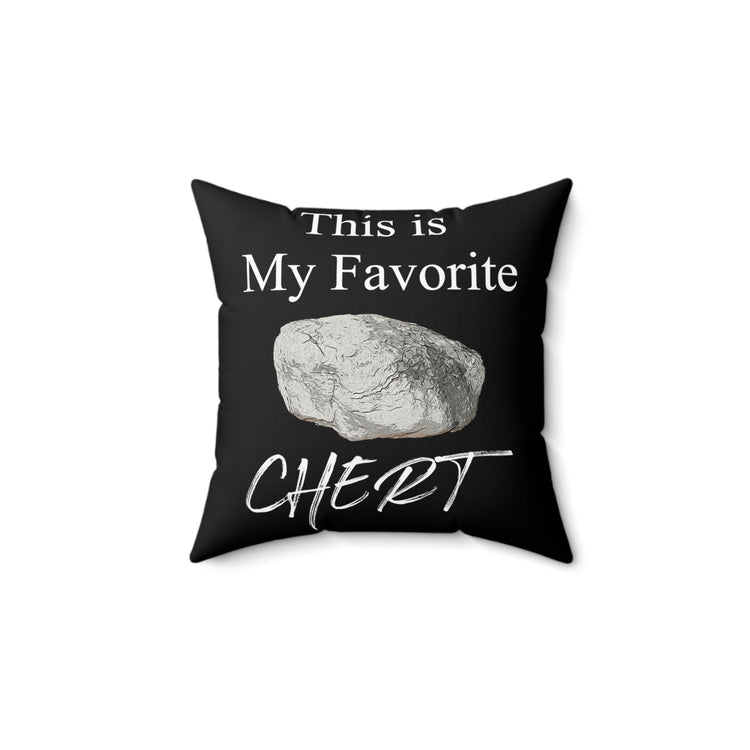 Humorous This Is My Favorite Chert Hilarious Collector Pun Spun Polyester Square Pillow