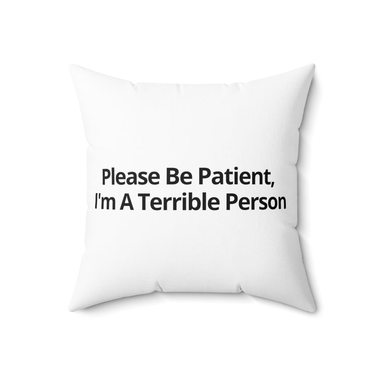 Humorous Patience Required Sarcastic Statements Introvert Spun Polyester Square Pillow