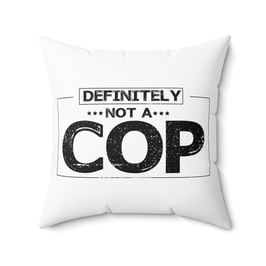 Funny Disguised Inspector Detectives Quote Spun Polyester Square Pillow