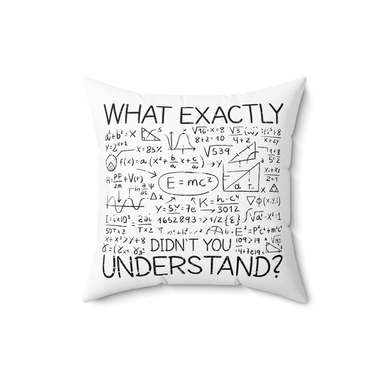 Humorous Mathematics Mathematical Math Geometry Algebra Spun Polyester Square Pillow