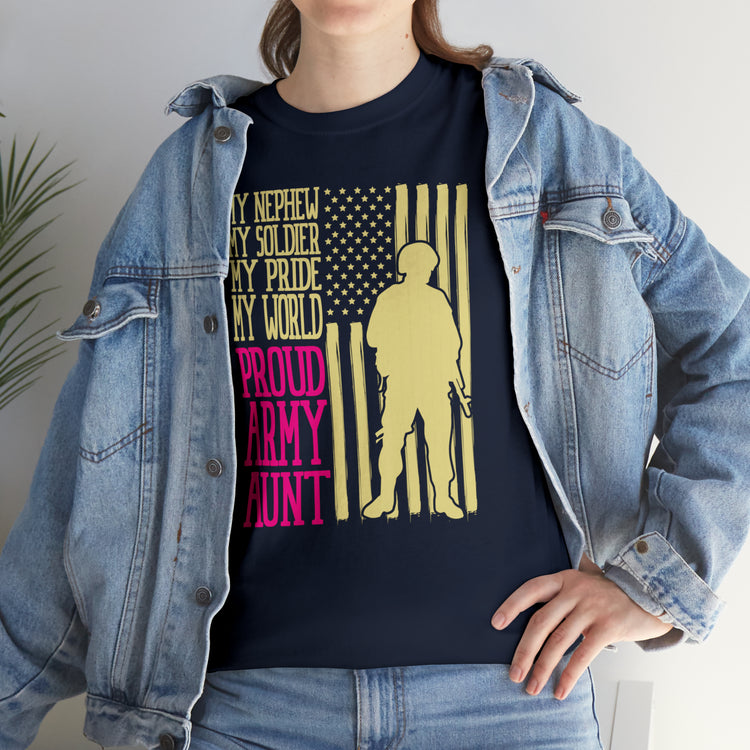 Shirt Funny My Nephew My Soldier My Pride My World Honor and Respect Patriotic Military T-Shirt Unisex Heavy Cotton Tee