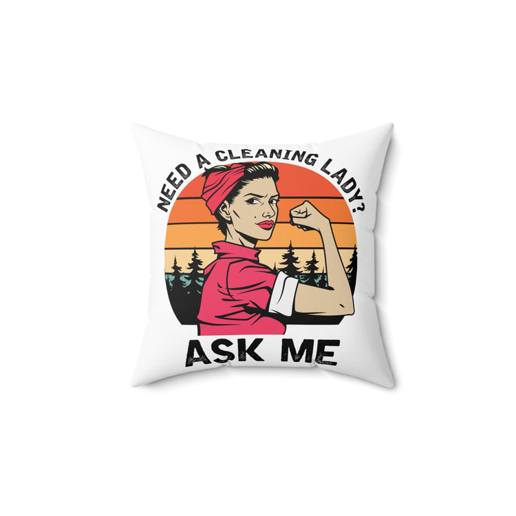 Humorous Cleaning Ladies Empowering Illustration Mockeries Spun Polyester Square Pillow