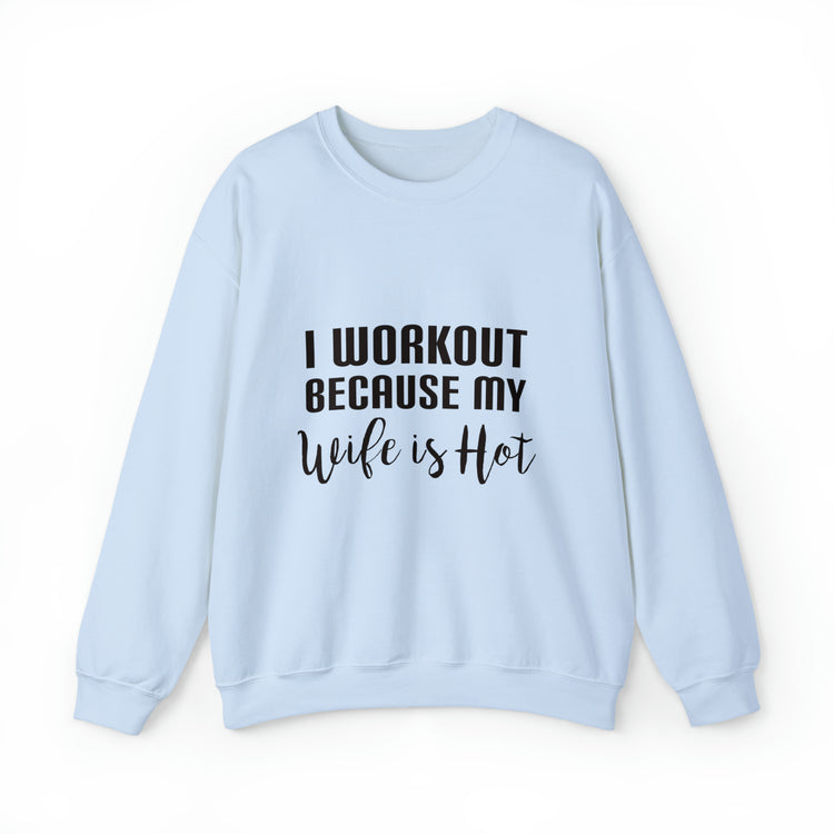 Novelty Gym Fitness Quote Men Women Gift Funny Workout Unisex Crewneck Sweatshirt