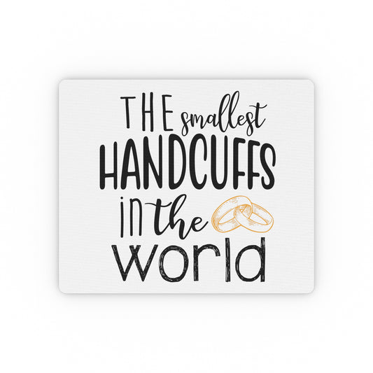 The smallest handcuffs in the world Wedding Gift Engagement Party Bachelor Bachelorette Rectangular Mouse Pad