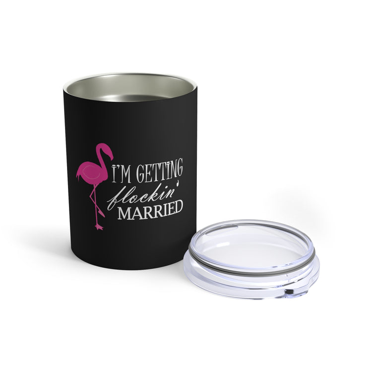 Humorous Bridal Entourages Flamingoes Illustration Puns Hilarious Bridesmaids Flocks Graphic Saying Gag Tumbler 10oz