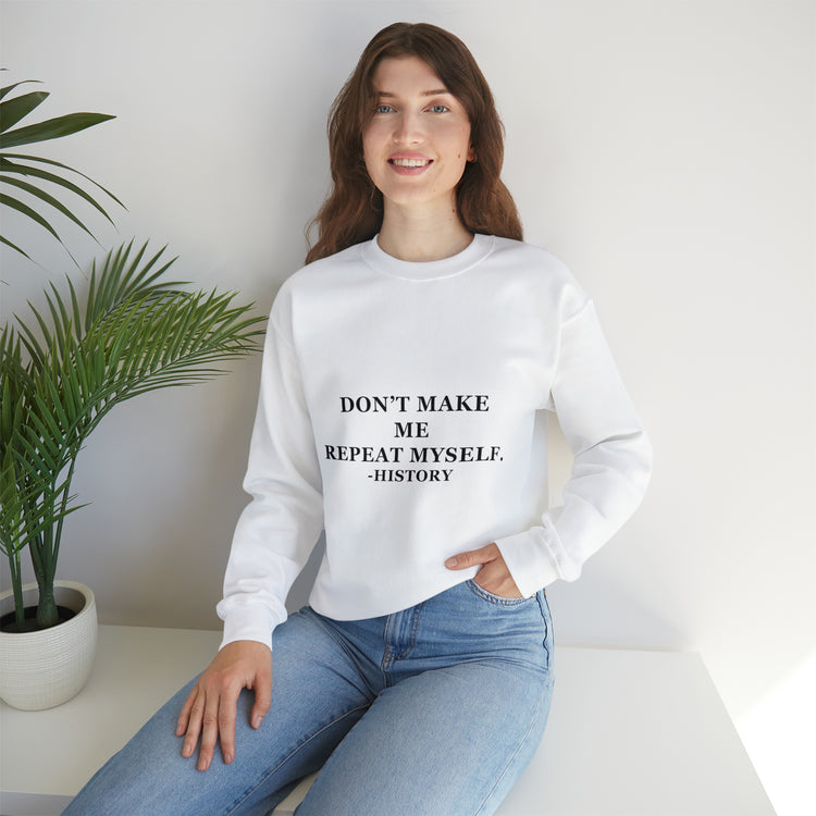 Humorous Historians Arguing Sarcastic Statements Professors Pun Unisex Crewneck Sweatshirt