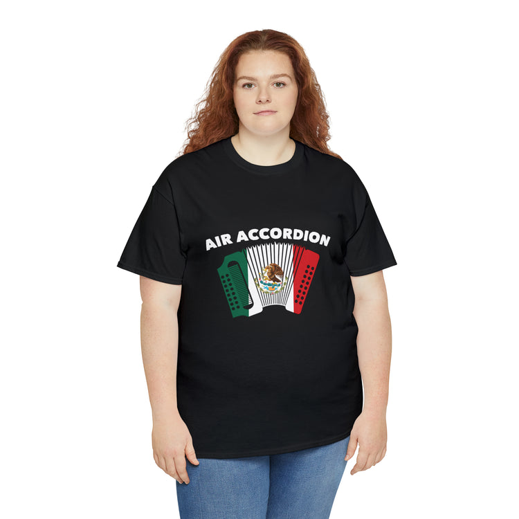 Shirt Funny Mexican Air Accordion Instrumentalist Creative Unique T-Shirt Unisex Heavy Cotton Tee