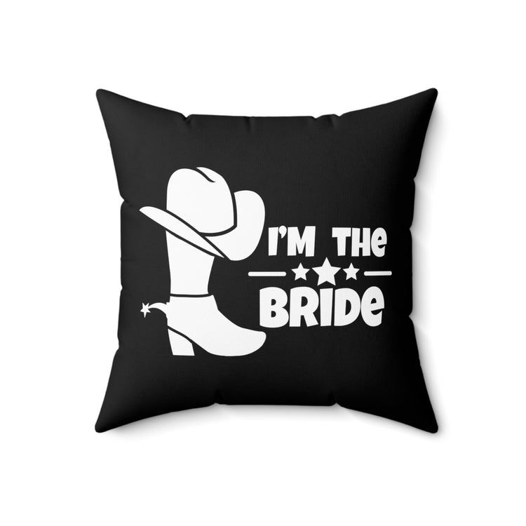 I'm The Bride TShirt | Last Ride Before She's A Bride Spun Polyester Square Pillow