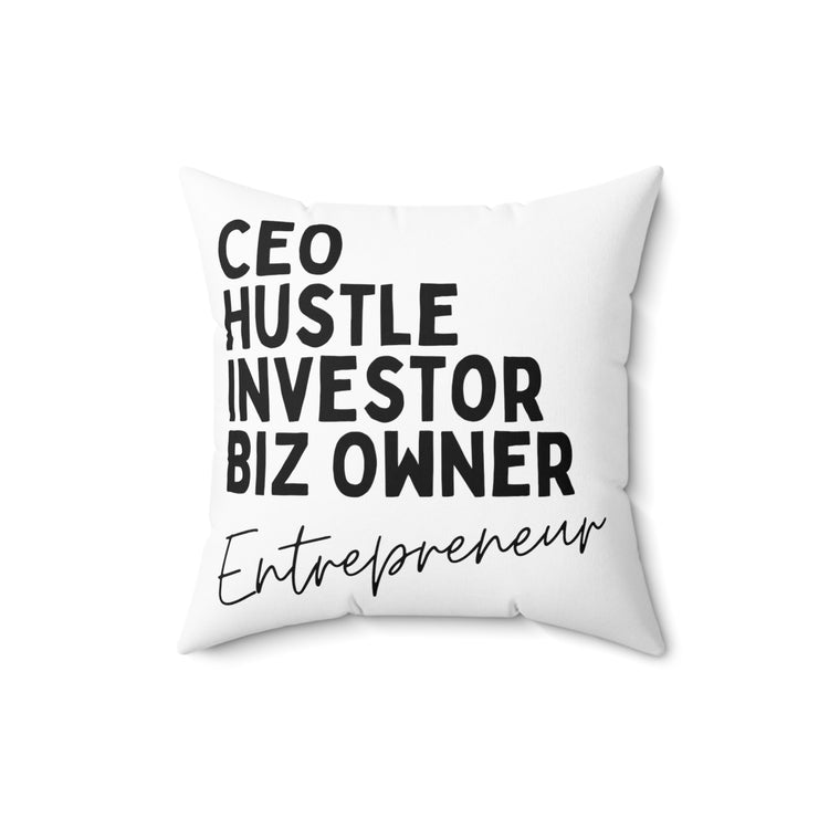 Inspirational Hardworking Hustling Uplifting Positive Spun Polyester Square Pillow