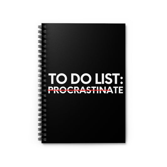 Funny Saying To Do List Procrastinate Women Men Joke Gag Novelty Husband To Do List Do Procrastination Pun Spiral Notebook - Ruled Line