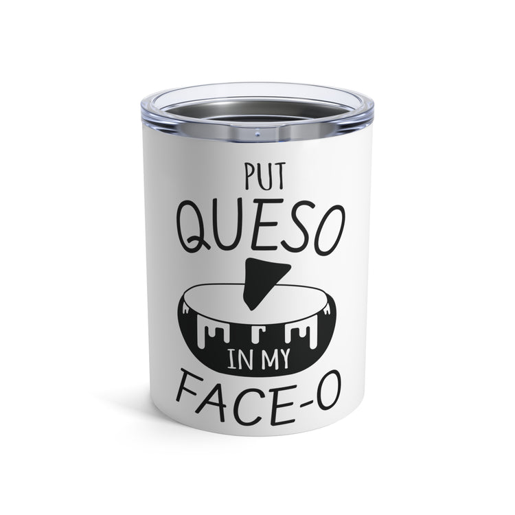 Humorous Mexican Queso Enthusiasts Food Illustration Puns Graphic Gags Tumbler 10oz