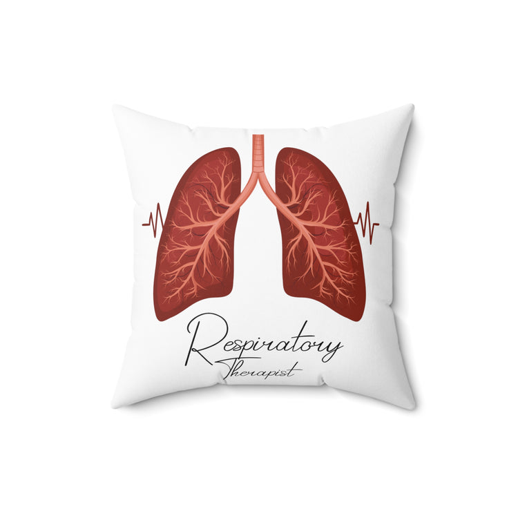 Hilarious Respiratory Therapist Cardiopulmonary Breathing Cardiologist Pulmonologist Fan Spun Polyester Square Pillow