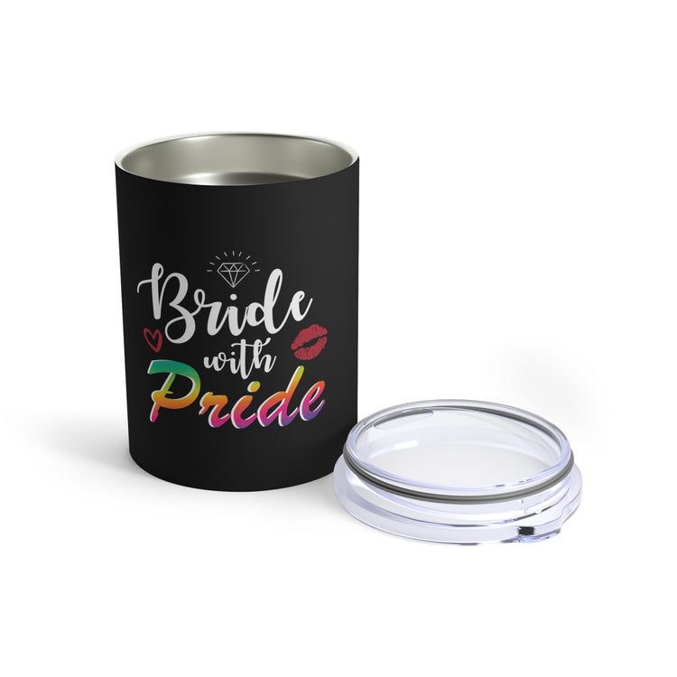 Humorous LGBTQ Bridal Appreciation Statements Graphic Puns Hilarious Supportive Bridesmaid Illustration Quote Tumbler 10oz