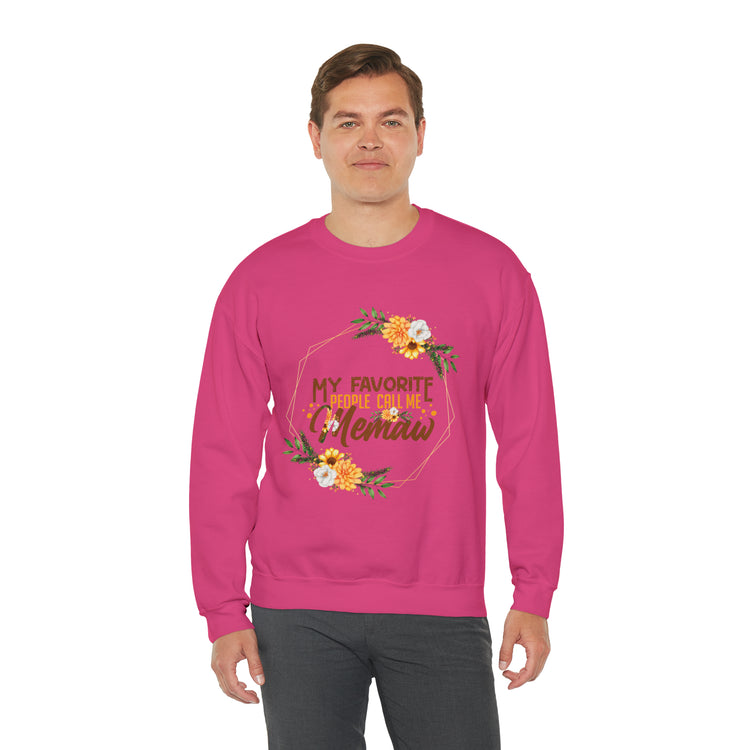 Hilarious My Favorite People Call Memaw Nanna Lover Unisex Crewneck Sweatshirt