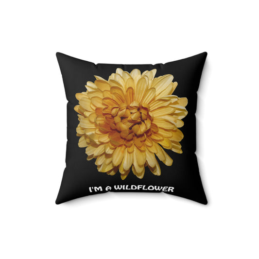 I'm A Wildflower Hiking Plant Floral  Camper Spun Polyester Square Pillow