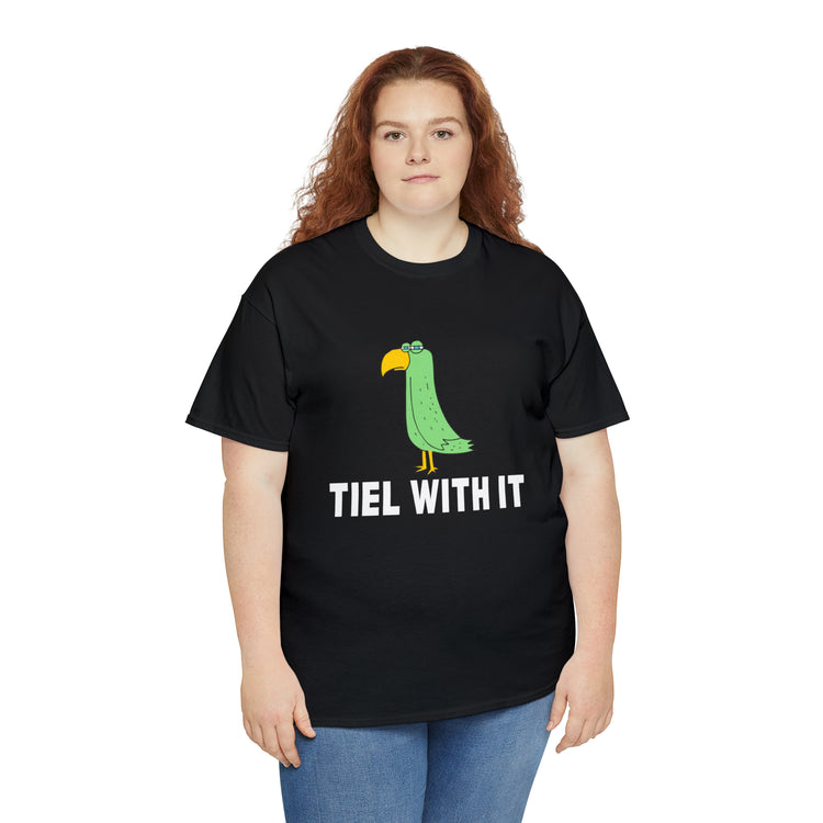 Shirt Funny Tiel With It Motivational Birds Hilarious Cockatiel Cheerful Inspirational T-Shirt Unisex Heavy Cotton Tee