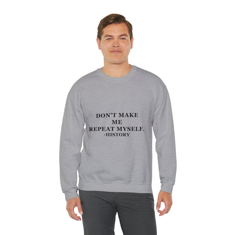 Humorous Historians Arguing Sarcastic Statements Professors Pun Unisex Crewneck Sweatshirt