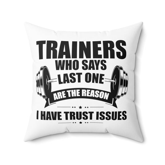 Hilarious Weightlifting Lover Exercising Fitness Enthusiast Spun Polyester Square Pillow