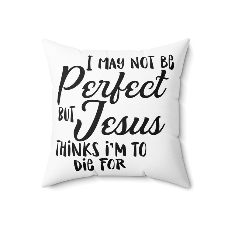 Inspirational Redeemed Christians Prideful Catholic Love Spun Polyester Square Pillow