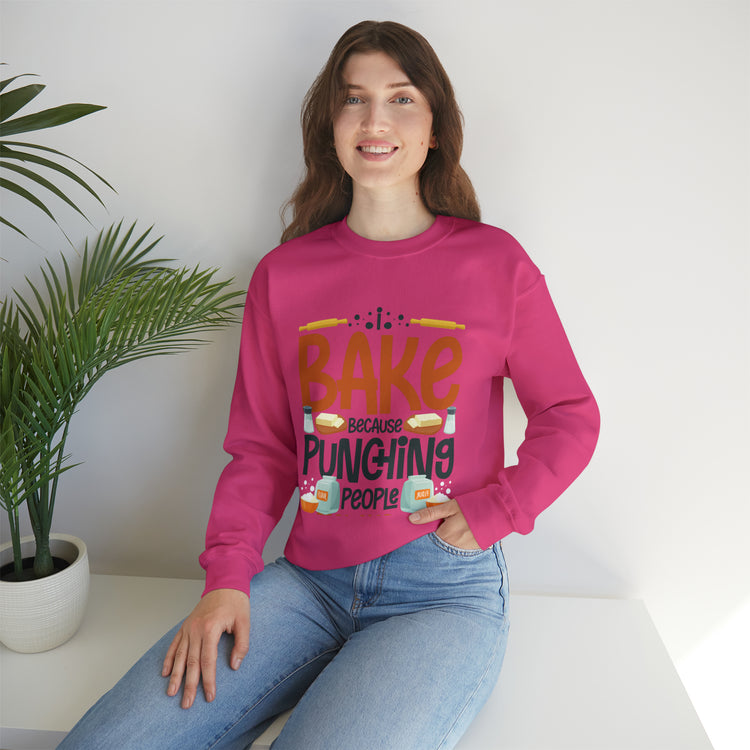 Humorous I Bake Because Punching People Is Frowned Chefs Food Unisex Crewneck Sweatshirt