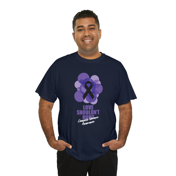 Shirt Funny Love Never Cause Pain Stop Domestic Violence Support Empowerment AwarenessT-Shirt Unisex Heavy Cotton Tee