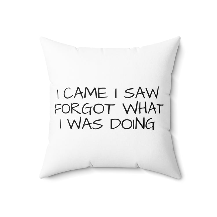 Humorous Forgetful Introvert Sarcastically Ironic Spun Polyester Square Pillow