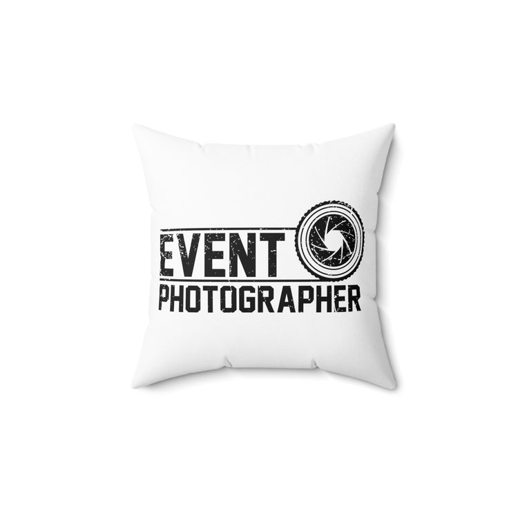 Novelty Videographer Cameraman Portraitist Photojournalist Cinematographer Photography  Spun Polyester Square Pillow