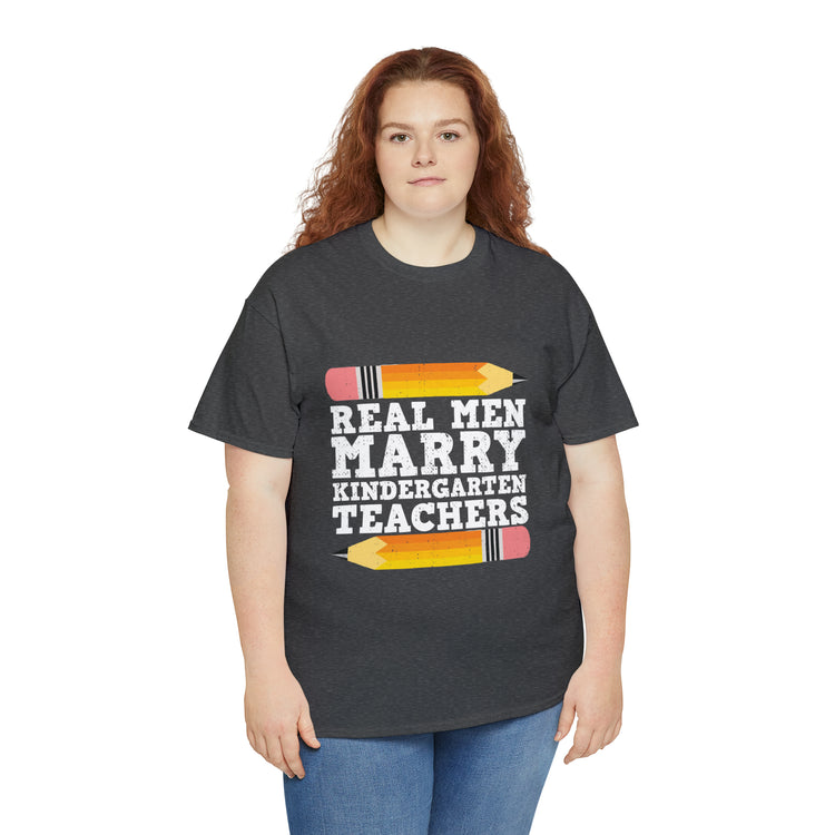 Shirt Funny Real Guys Marry Teachers Appreciation Teaching Classroom Educator School T-Shirt Unisex Heavy Cotton Tee