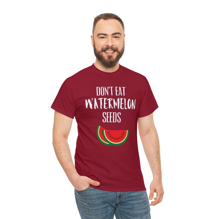 Shirt Funny Don't Eat Watermelon Seed Amusing Foodie Chuckle T-Shirt Unisex Heavy Cotton Tee