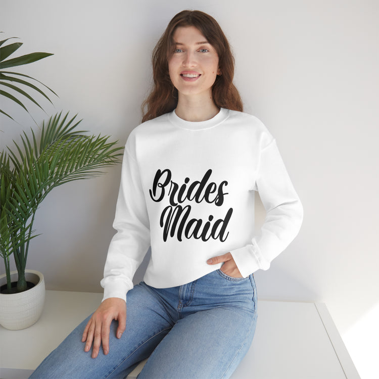 Hilarious Wedding Bridesmaid Sarcastic Funny Engagement Entourages Bridesmaids Statements Unisex Crewneck Sweatshirt