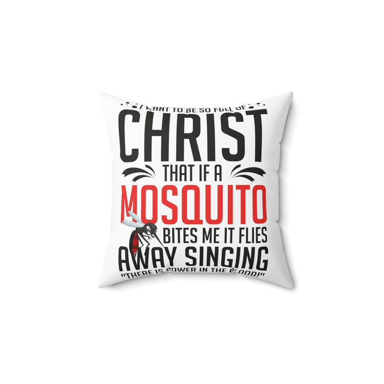 Inspirational Christianity Devotee Mosquitoes Catholic Love Spun Polyester Square Pillow