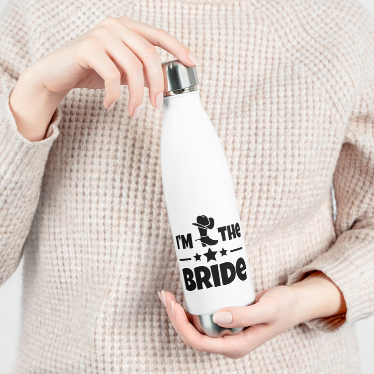 Humorous Countryside Weddings Bachelorettes Bride Engagement Hilarious Bridal Sarcastic Graphic Sayings Funny 20oz Insulated Bottle