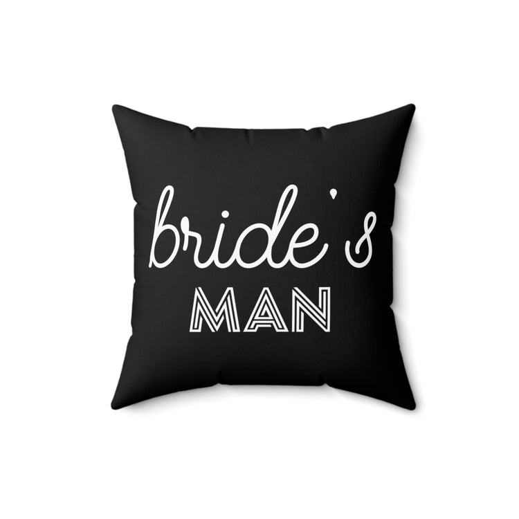 Humorous Bridesman Appreciation Sarcastic Friendships Proposal Spun Polyester Square Pillow