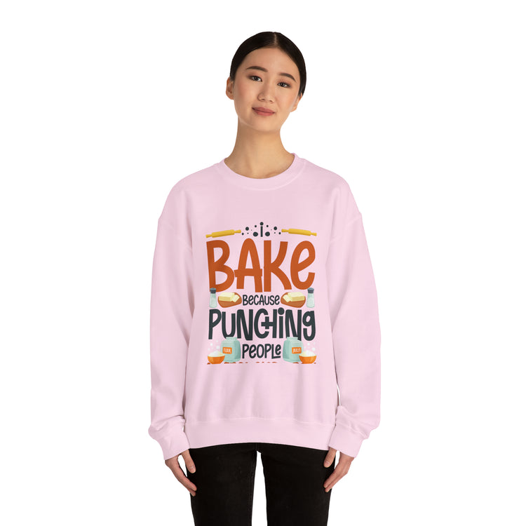 Humorous I Bake Because Punching People Is Frowned Chefs Food Unisex Crewneck Sweatshirt