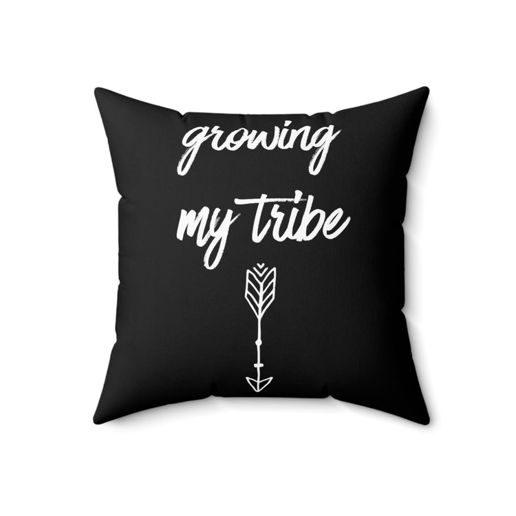 Growing My Tribe Future Mom Baby Bump Shirt Spun Polyester Square Pillow