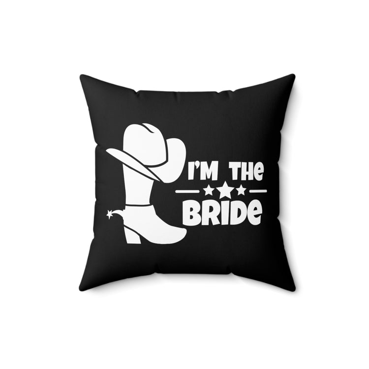 I'm The Bride TShirt | Last Ride Before She's A Bride Spun Polyester Square Pillow