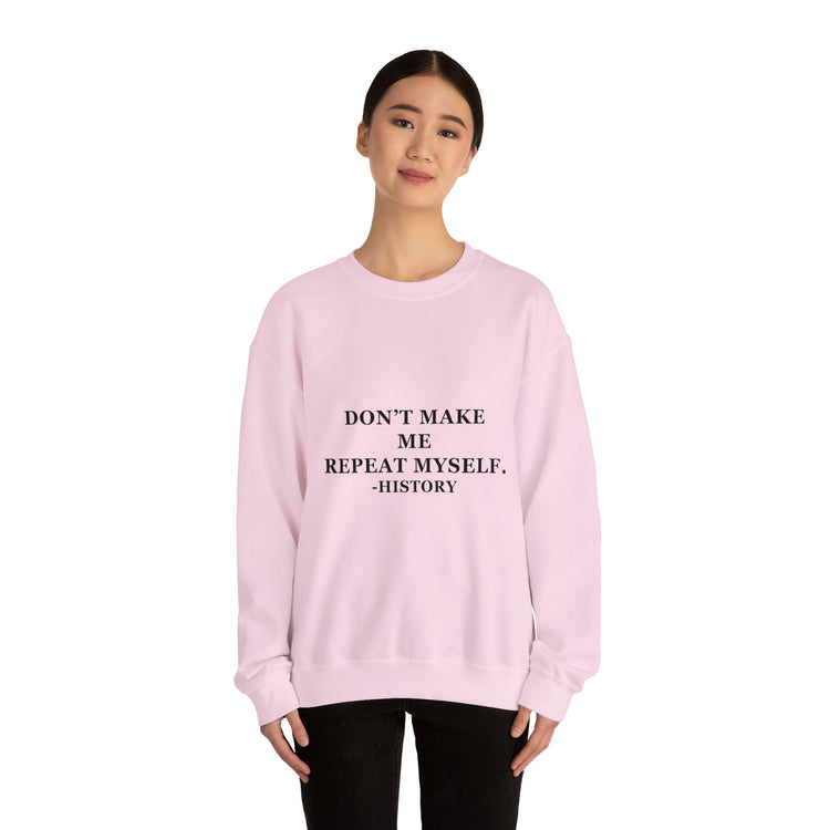 Humorous Historians Arguing Sarcastic Statements Professors Pun Unisex Crewneck Sweatshirt