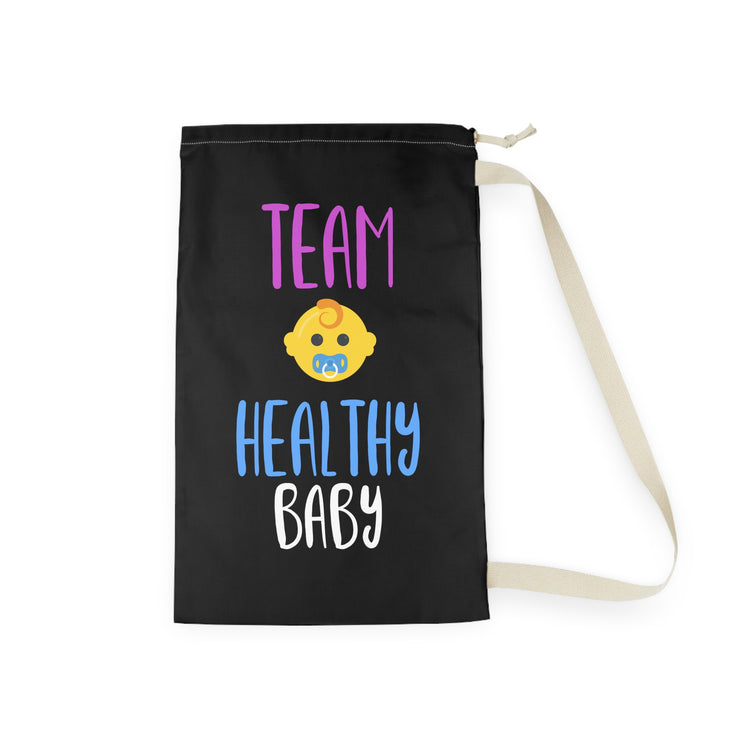 Team Healthy Baby Gender Reveal Shirt Laundry Bag