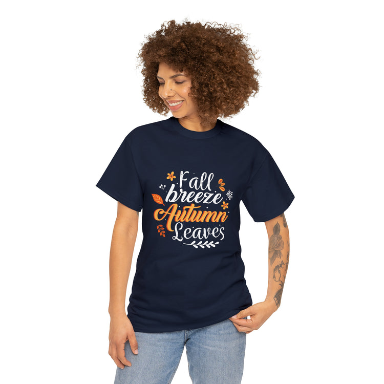 Shirt Funny Fall Breeze Autumn Leaves Cool Weather Harvest Time T-Shirt Unisex Heavy Cotton Tee