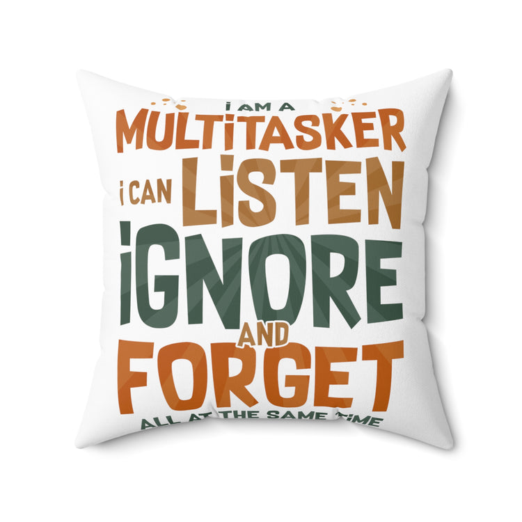 ME Humorous I Am A Multitasker developer multitasking Spun Polyester Square Pillow