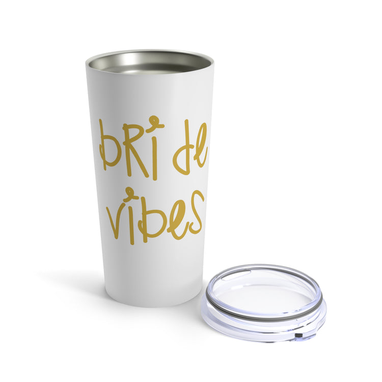 Bride Vibes Bachelorette Party Bridal Shower Gift Tumbler 20oz