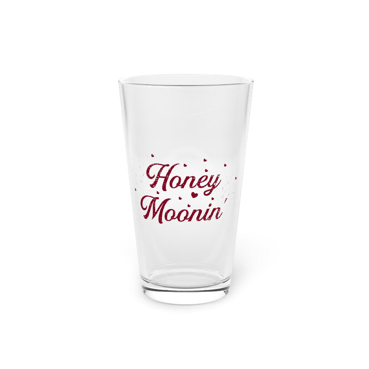 Novelty Honeymoon Newlywed Marriage Nuptials Events Romance Humorous Matrimony Newlyweds Vacations Fun Pint Glass, 16oz