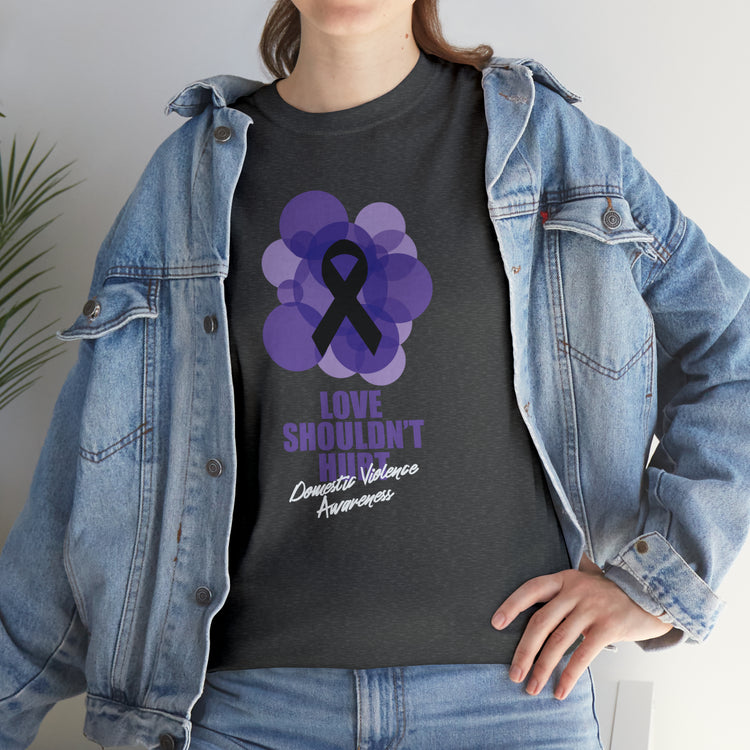 Shirt Funny Love Never Cause Pain Stop Domestic Violence Support Empowerment AwarenessT-Shirt Unisex Heavy Cotton Tee