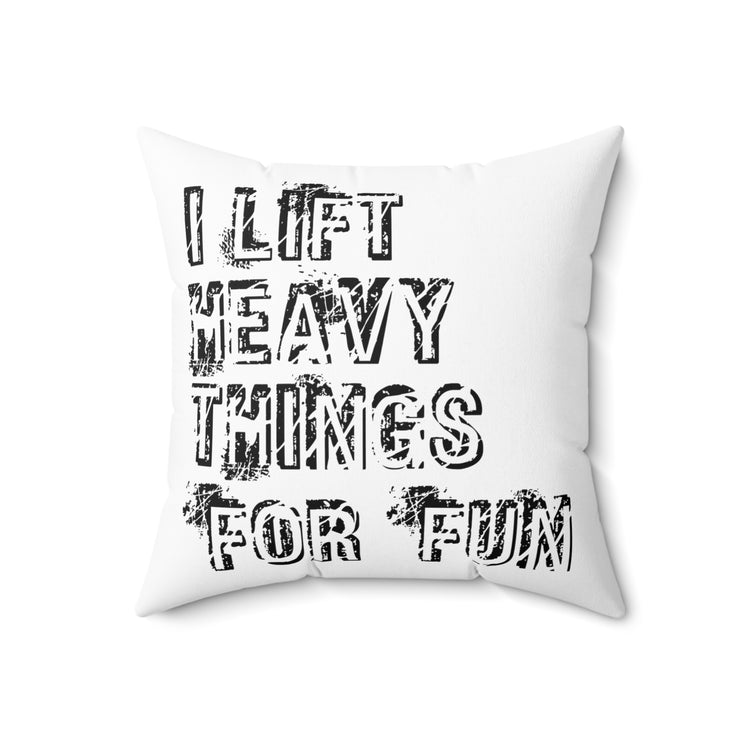 Hilarious Weightlifting lifting Weightlifter Humorous Bodybuilding Spun Polyester Square Pillow