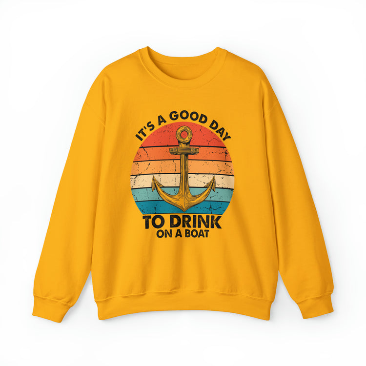 Humorous Its A Nice Day To Drink On A Boat Kayaking Graphic Unisex Crewneck Sweatshirt