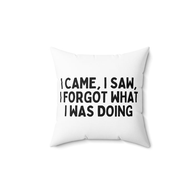 Humorous Forgetful Introvert Sarcastically Ironic Spun Polyester Square Pillow