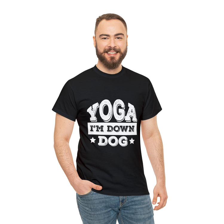 Shirt Funny Yoga I'm Down Dog Exercise Saying Workout Meditation Fitness Motivation T-Shirt Unisex Heavy Cotton Tee