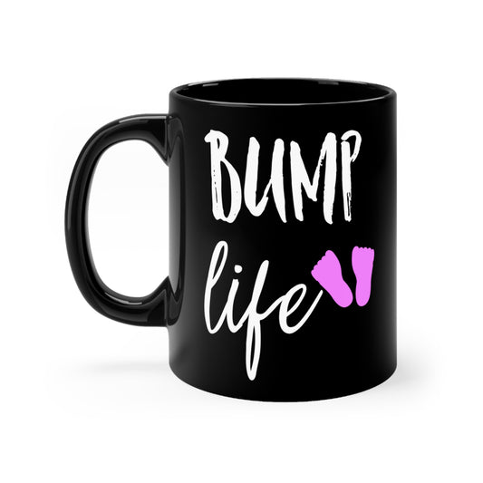 Bump Life Future Mom Maternity Clothes Black mug 11oz